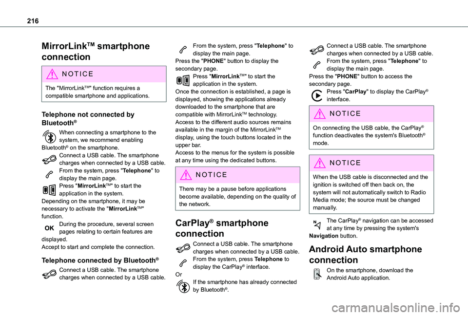 TOYOTA PROACE CITY VERSO 2021 Owners Manual 216
MirrorLinkTM smartphone
connection
NOTIC E
The "MirrorLinkTM" function requires a compatible smartphone and applications.
Telephone not connected by
Bluetooth®
When connecting a smartph TOYOTA PROACE CITY VERSO 2021 Owners Manual 216
MirrorLinkTM smartphone
connection
NOTIC E
The "MirrorLinkTM" function requires a compatible smartphone and applications.
Telephone not connected by
Bluetooth®
When connecting a smartph