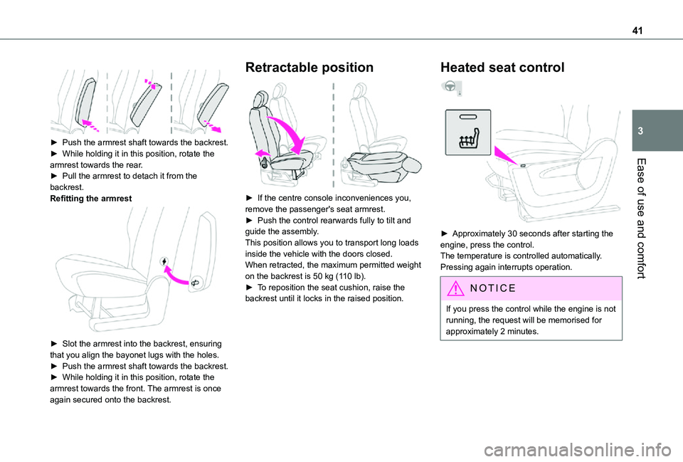 TOYOTA PROACE CITY VERSO 2021 Owners Manual 41
Ease of use and comfort
3
► Push the armrest shaft towards the backrest.► While holding it in this position, rotate the armrest towards the rear.
► Pull the armrest to detach it from the TOYOTA PROACE CITY VERSO 2021 Owners Manual 41
Ease of use and comfort
3
► Push the armrest shaft towards the backrest.► While holding it in this position, rotate the armrest towards the rear.
► Pull the armrest to detach it from the