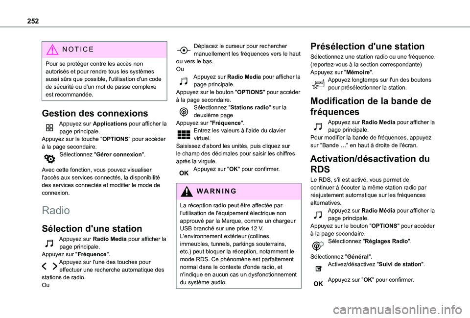 TOYOTA PROACE CITY VERSO 2021 Notices Demploi (in French) 252
NOTIC E
Pour se protéger contre les accès non autorisés et pour rendre tous les systèmes aussi sûrs que possible, l'utilisation d'un code de sécurité ou d'un mot de passe comple TOYOTA PROACE CITY VERSO 2021 Notices Demploi (in French) 252
NOTIC E
Pour se protéger contre les accès non autorisés et pour rendre tous les systèmes aussi sûrs que possible, l'utilisation d'un code de sécurité ou d'un mot de passe comple