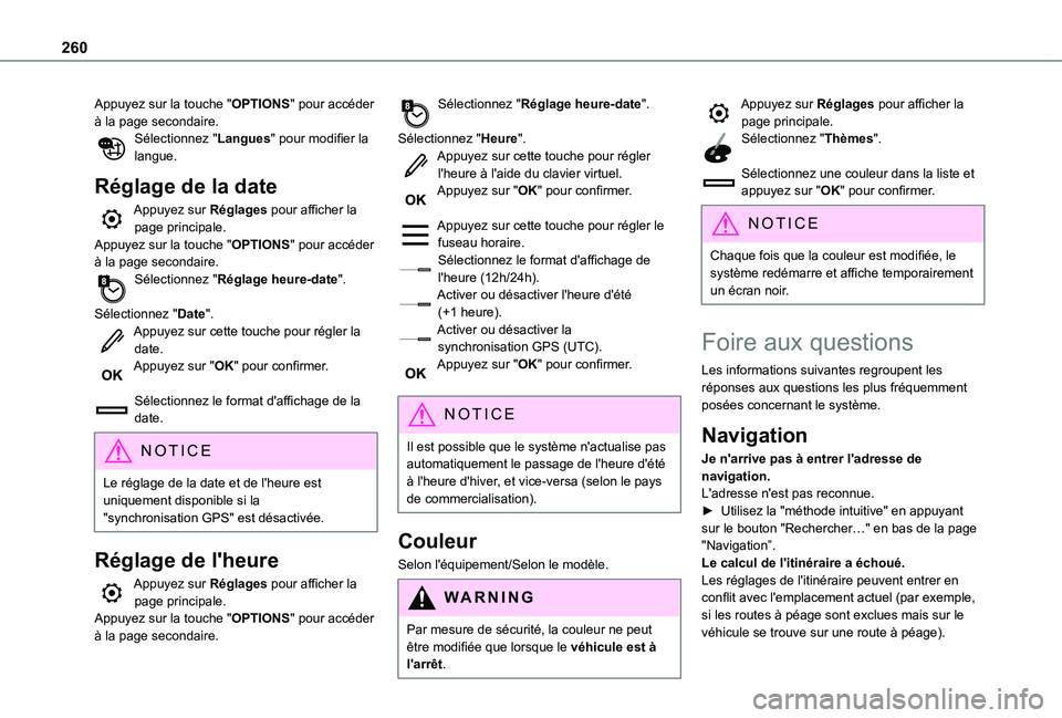 TOYOTA PROACE CITY VERSO 2021 Notices Demploi (in French) 260
Appuyez sur la touche "OPTIONS" pour accéder à la page secondaire.Sélectionnez "Langues" pour modifier la langue.
Réglage de la date
Appuyez sur Réglages pour afficher la page TOYOTA PROACE CITY VERSO 2021 Notices Demploi (in French) 260
Appuyez sur la touche "OPTIONS" pour accéder à la page secondaire.Sélectionnez "Langues" pour modifier la langue.
Réglage de la date
Appuyez sur Réglages pour afficher la page