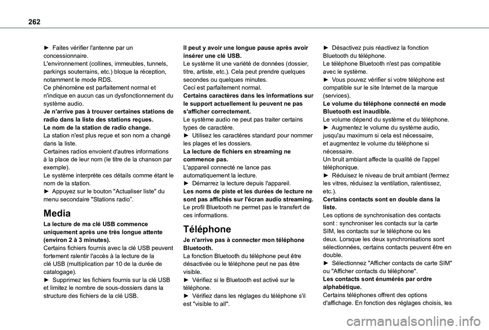 TOYOTA PROACE CITY VERSO 2021 Notices Demploi (in French) 262
► Faites vérifier l'antenne par un concessionnaire.L'environnement (collines, immeubles, tunnels, parkings souterrains, etc.) bloque la réception, notamment le mode RDS.Ce phénomène TOYOTA PROACE CITY VERSO 2021 Notices Demploi (in French) 262
► Faites vérifier l'antenne par un concessionnaire.L'environnement (collines, immeubles, tunnels, parkings souterrains, etc.) bloque la réception, notamment le mode RDS.Ce phénomène