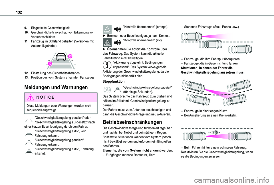 TOYOTA PROACE CITY VERSO 2021 Betriebsanleitungen (in German) 132
9.Eingestellte Geschwindigkeit
10.Geschwindigkeitsvorschlag von Erkennung von Verkehrsschildern
11 .Fahrzeug im Stillstand gehalten (Versionen mit Automatikgetriebe)
12.Einstellung des Sicherhe TOYOTA PROACE CITY VERSO 2021 Betriebsanleitungen (in German) 132
9.Eingestellte Geschwindigkeit
10.Geschwindigkeitsvorschlag von Erkennung von Verkehrsschildern
11 .Fahrzeug im Stillstand gehalten (Versionen mit Automatikgetriebe)
12.Einstellung des Sicherhe