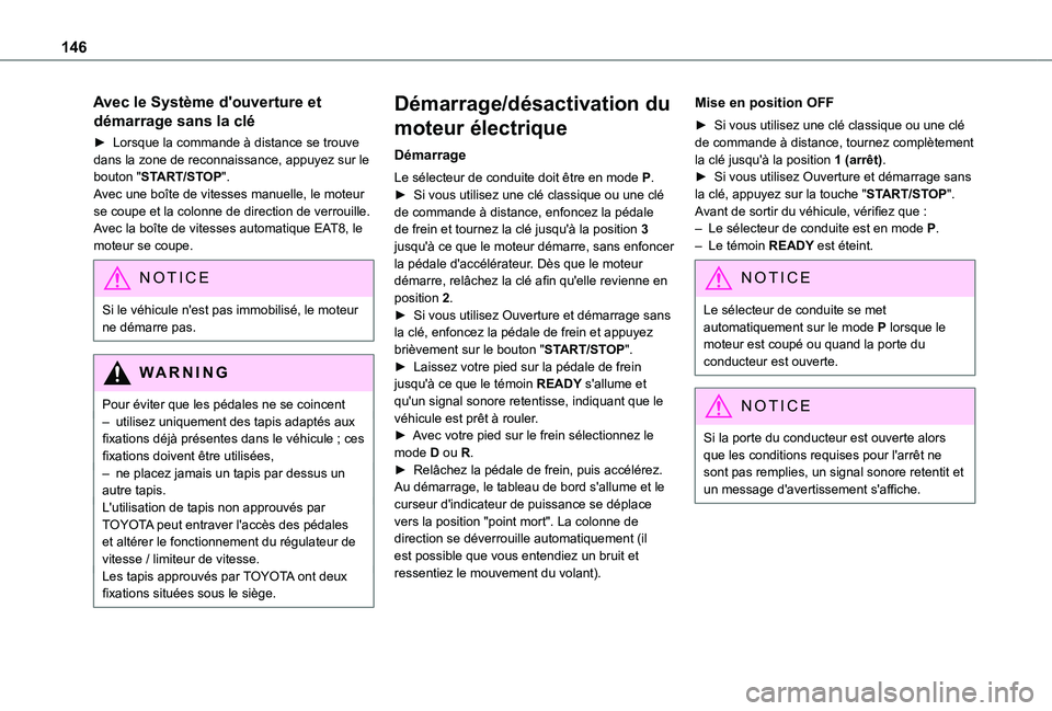TOYOTA PROACE CITY VERSO EV 2021 Notices Demploi (in French) 146
Avec le Système d'ouverture et
démarrage sans la clé
► Lorsque la commande à distance se trouve dans la zone de reconnaissance, appuyez sur le bouton "START/STOP".Avec une boît TOYOTA PROACE CITY VERSO EV 2021 Notices Demploi (in French) 146
Avec le Système d'ouverture et
démarrage sans la clé
► Lorsque la commande à distance se trouve dans la zone de reconnaissance, appuyez sur le bouton "START/STOP".Avec une boît