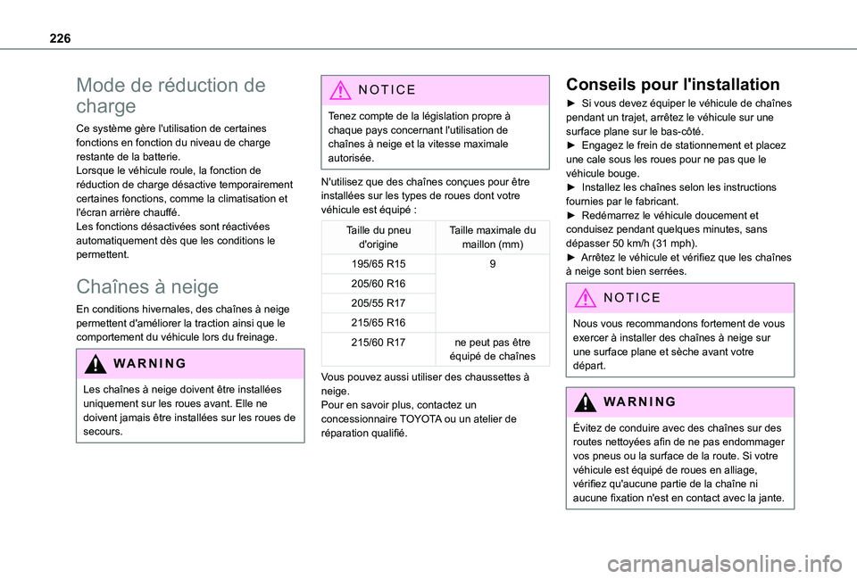 TOYOTA PROACE CITY VERSO EV 2021 Notices Demploi (in French) 226
Mode de réduction de
charge
Ce système gère l'utilisation de certaines fonctions en fonction du niveau de charge restante de la batterie.Lorsque le véhicule roule, la fonction de réducti TOYOTA PROACE CITY VERSO EV 2021 Notices Demploi (in French) 226
Mode de réduction de
charge
Ce système gère l'utilisation de certaines fonctions en fonction du niveau de charge restante de la batterie.Lorsque le véhicule roule, la fonction de réducti