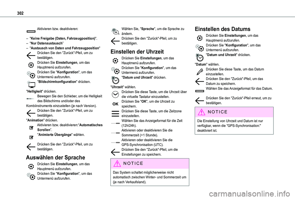 TOYOTA PROACE EV 2021 Betriebsanleitungen (in German) 302
Aktivieren bzw. deaktivieren:
– "Keine Freigabe (Daten, Fahrzeugposition)".– "Nur Datenaustausch”– "Austausch von Daten und Fahrzeugposition"Drücken Sie den "Zur TOYOTA PROACE EV 2021 Betriebsanleitungen (in German) 302
Aktivieren bzw. deaktivieren:
– "Keine Freigabe (Daten, Fahrzeugposition)".– "Nur Datenaustausch”– "Austausch von Daten und Fahrzeugposition"Drücken Sie den "Zur