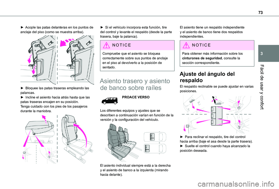 TOYOTA PROACE EV 2021 Manuale de Empleo (in Spanish) 73
Fácil de usar y confort
3
► Acople las patas delanteras en los puntos de anclaje del piso (como se muestra arriba).
► Bloquee las patas traseras empleando las palancas.► Incline el asien TOYOTA PROACE EV 2021 Manuale de Empleo (in Spanish) 73
Fácil de usar y confort
3
► Acople las patas delanteras en los puntos de anclaje del piso (como se muestra arriba).
► Bloquee las patas traseras empleando las palancas.► Incline el asien