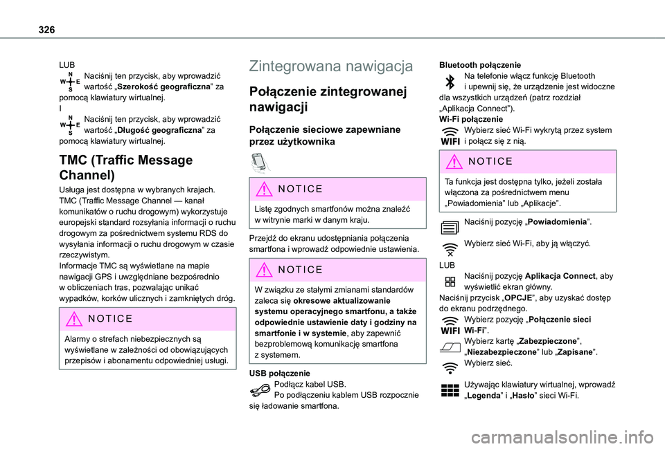 TOYOTA PROACE EV 2021  Instrukcja obsługi (in Polish) 326
LUBNaciśnij ten przycisk, aby wprowadzić wartość „Szerokość geograficzna” za pomocą klawiatury wirtualnej.INaciśnij ten przycisk, aby wprowadzić wartość „Długość geograficzna