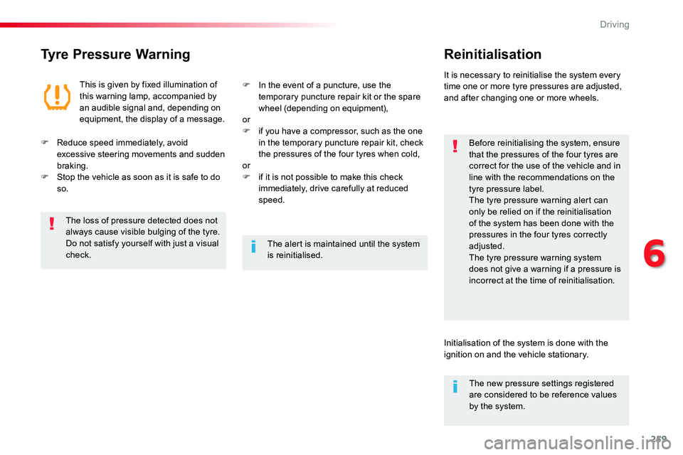 TOYOTA PROACE VERSO 2018 Owners Manual 259
Tyre Pressure WarningReinitialisation
Before reinitialising the system, ensure that the pressures of the four tyres are correct for the use of the vehicle and in line with the recommendations on t TOYOTA PROACE VERSO 2018 Owners Manual 259
Tyre Pressure WarningReinitialisation
Before reinitialising the system, ensure that the pressures of the four tyres are correct for the use of the vehicle and in line with the recommendations on t