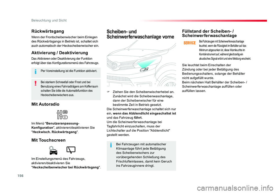 TOYOTA PROACE VERSO 2018 Betriebsanleitungen (in German) 156
Beleuchtung und Sicht
Proace_Verso_de_Chap04_eclairage-et-visibilite_ed01-2016
Bei starkem Schneefall oder Frost und bei
Benutzung eines Fahrradträgers am Kofferraum
schalten Sie bitte die Auto TOYOTA PROACE VERSO 2018 Betriebsanleitungen (in German) 156
Beleuchtung und Sicht
Proace_Verso_de_Chap04_eclairage-et-visibilite_ed01-2016
Bei starkem Schneefall oder Frost und bei
Benutzung eines Fahrradträgers am Kofferraum
schalten Sie bitte die Auto