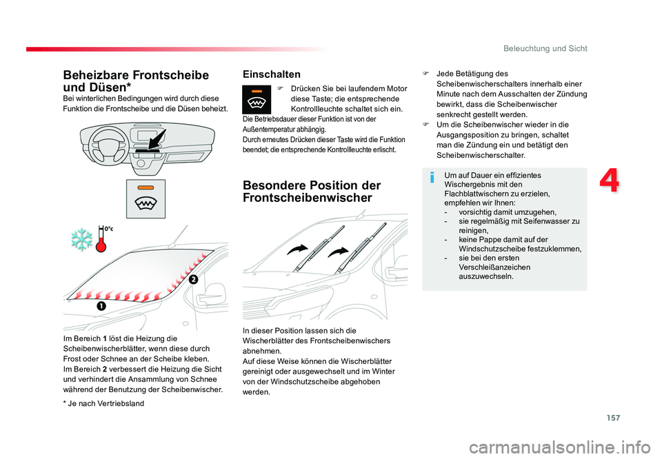 TOYOTA PROACE VERSO 2018 Betriebsanleitungen (in German) 157
4
Beleuchtung und Sicht
Proace_Verso_de_Chap04_eclairage-et-visibilite_ed01-2016
* Je nach Vertriebsland
Beheizbare Frontscheibe
und Düsen*
Bei winterlichen Bedingungen wird durch diese
Funktio TOYOTA PROACE VERSO 2018 Betriebsanleitungen (in German) 157
4
Beleuchtung und Sicht
Proace_Verso_de_Chap04_eclairage-et-visibilite_ed01-2016
* Je nach Vertriebsland
Beheizbare Frontscheibe
und Düsen*
Bei winterlichen Bedingungen wird durch diese
Funktio