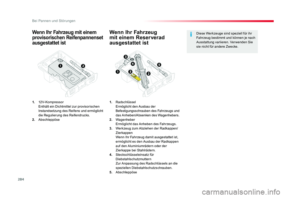 TOYOTA PROACE VERSO 2018 Betriebsanleitungen (in German) 284
Bei Pannen und Störungen
Proace_Verso_de_Chap08_En-cas-de-panne_ed01-2016
Wenn Ihr Fahrzeug mit einem
provisorischen Reifenpannenset
ausgestattet ist
1. 12V-Kompressor
Enthält ein Dichtmitt TOYOTA PROACE VERSO 2018 Betriebsanleitungen (in German) 284
Bei Pannen und Störungen
Proace_Verso_de_Chap08_En-cas-de-panne_ed01-2016
Wenn Ihr Fahrzeug mit einem
provisorischen Reifenpannenset
ausgestattet ist
1. 12V-Kompressor
Enthält ein Dichtmitt