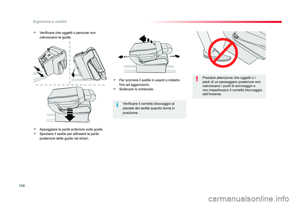 TOYOTA PROACE VERSO 2018  Manuale duso (in Italian) 108
Ergonomia e confort
Spacetourer-VP_it_Chap03_ergonomie-et-confort_ed01-2016
Prestare attenzione che oggetti o i 
piedi di un passeggero posteriore non 
ostruiscano i punti di ancoraggio e 
non imp