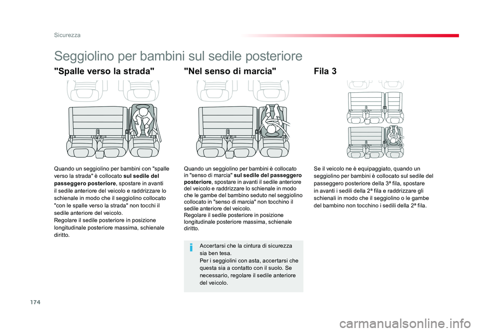 TOYOTA PROACE VERSO 2018 Manuale duso (in Italian) 174
Sicurezza
Spacetourer-VP_it_Chap05_securite_ed01-2016
Seggiolino per bambini sul sedile posteriore
"Spalle verso la strada"
Quando un seggiolino per bambini con "spalle
verso la strad TOYOTA PROACE VERSO 2018 Manuale duso (in Italian) 174
Sicurezza
Spacetourer-VP_it_Chap05_securite_ed01-2016
Seggiolino per bambini sul sedile posteriore
"Spalle verso la strada"
Quando un seggiolino per bambini con "spalle
verso la strad