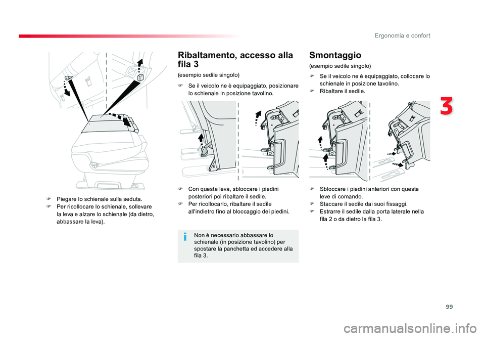 TOYOTA PROACE VERSO 2018 Manuale duso (in Italian) 99
3
Ergonomia e confort
Spacetourer-VP_it_Chap03_ergonomie-et-confort_ed01-2016
F Se il veicolo ne è equipaggiato, posizionare lo schienale in posizione tavolino.
Ribaltamento, accesso alla
fila 3 TOYOTA PROACE VERSO 2018 Manuale duso (in Italian) 99
3
Ergonomia e confort
Spacetourer-VP_it_Chap03_ergonomie-et-confort_ed01-2016
F Se il veicolo ne è equipaggiato, posizionare lo schienale in posizione tavolino.
Ribaltamento, accesso alla
fila 3