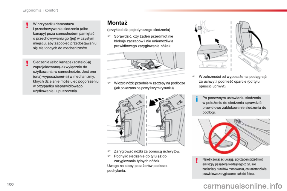 TOYOTA PROACE VERSO 2018  Instrukcja obsługi (in Polish) 100
ProaceVerso_pl_Chap03_ergonomie-et-confort_ed01-2016
Po ponownym ustawieniu siedzenia 
w położeniu do siedzenia sprawdzić 
prawidłowe zablokowanie siedzenia do 
podłogi.
Należy zwracać uwag