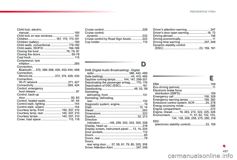 TOYOTA PROACE VERSO 2019  Owners Manual 497
Child lock, electric,  manual ........................................................19 0Child lock on rear windows ...........................191Children ..................................167, 1