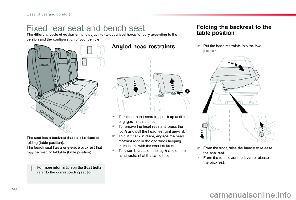TOYOTA PROACE VERSO 2019  Owners Manual 98
Folding the backrest to the 
table position
F Put the head restraints into the low position.
F To raise a head restraint, pull it up until it engages in its notches.F To remove the head restraint, 