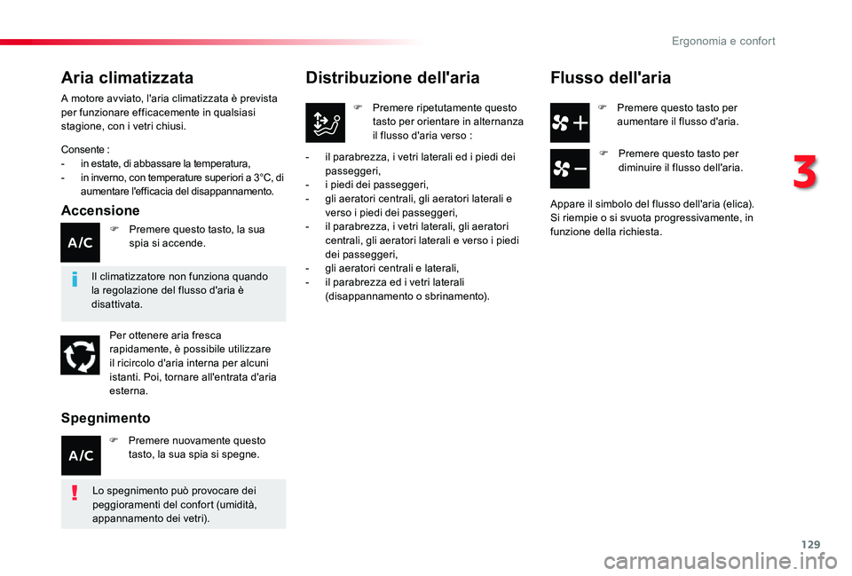 TOYOTA PROACE VERSO 2019 Manuale duso (in Italian) 129
Proace_Verso_IT_Chap03_ergonomie-et-confort_ed01-2019
F Premere questo tasto per aumentare il flusso d'aria.
Distribuzione dell'aria
F Premere ripetutamente questo tasto per orientare in a TOYOTA PROACE VERSO 2019 Manuale duso (in Italian) 129
Proace_Verso_IT_Chap03_ergonomie-et-confort_ed01-2019
F Premere questo tasto per aumentare il flusso d'aria.
Distribuzione dell'aria
F Premere ripetutamente questo tasto per orientare in a