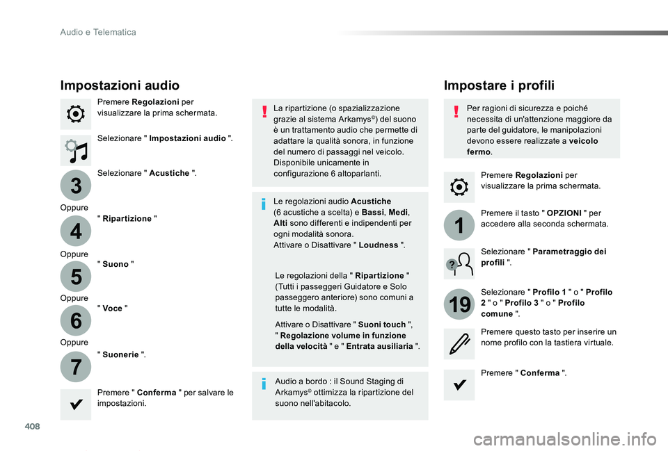 TOYOTA PROACE VERSO 2019 Manuale duso (in Italian) 408
3
4
5
6
7
1
19
Proace_Verso_IT_Chap10b_NAC-1_ed01-2019
Premere Regolazioni per visualizzare la prima schermata.
Impostare i profiliImpostazioni audio
Premere Regolazioni per visualizzare la prima TOYOTA PROACE VERSO 2019 Manuale duso (in Italian) 408
3
4
5
6
7
1
19
Proace_Verso_IT_Chap10b_NAC-1_ed01-2019
Premere Regolazioni per visualizzare la prima schermata.
Impostare i profiliImpostazioni audio
Premere Regolazioni per visualizzare la prima