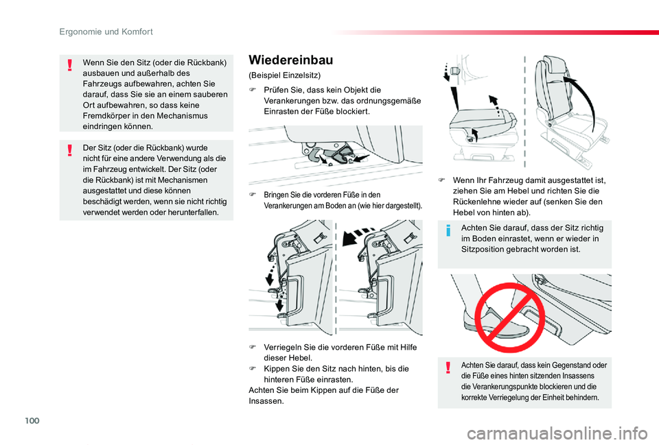 TOYOTA PROACE VERSO 2019  Betriebsanleitungen (in German) 100
Proace_Verso_de_Chap03_ergonomie-et-confort_ed01-2019
Achten Sie darauf, dass der Sitz richtig im Boden einrastet, wenn er wieder in Sitzposition gebracht worden ist.
Achten Sie darauf, dass kein 
