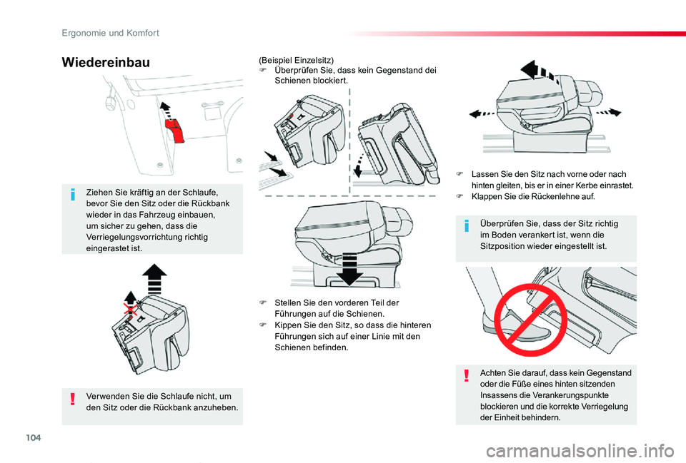 TOYOTA PROACE VERSO 2019  Betriebsanleitungen (in German) 104
Proace_Verso_de_Chap03_ergonomie-et-confort_ed01-2019
F Stellen Sie den vorderen Teil der Führungen auf die Schienen.
F Kippen Sie den Sitz, so dass die hinteren Führungen sich auf einer Linie m