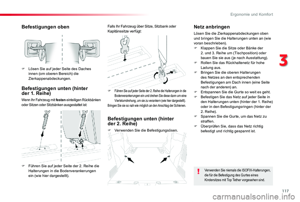 TOYOTA PROACE VERSO 2019  Betriebsanleitungen (in German) 117
Proace_Verso_de_Chap03_ergonomie-et-confort_ed01-2019
Befestigungen oben
Befestigungen unten (hinter  der 1. Reihe)
Wenn Ihr Fahrzeug mit festen einteiligen Rückbänken oder Sitzen oder Sitzbänk