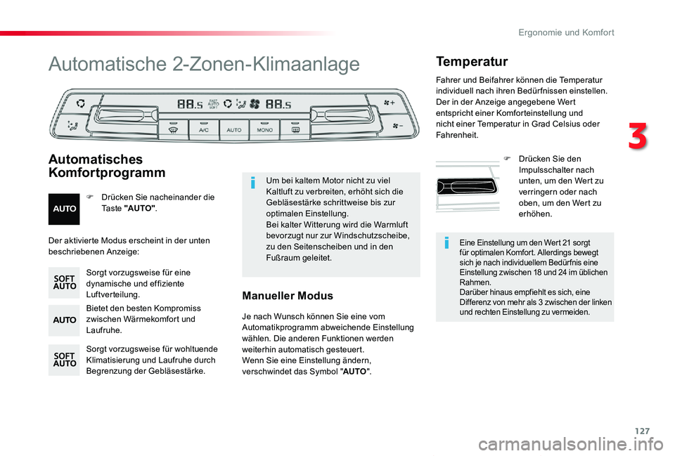 TOYOTA PROACE VERSO 2019  Betriebsanleitungen (in German) 127
Proace_Verso_de_Chap03_ergonomie-et-confort_ed01-2019
Eine Einstellung um den Wert 21 sorgt für optimalen Komfort. Allerdings bewegt sich je nach individuellem Bedür fnis eine Einstellung zwisch