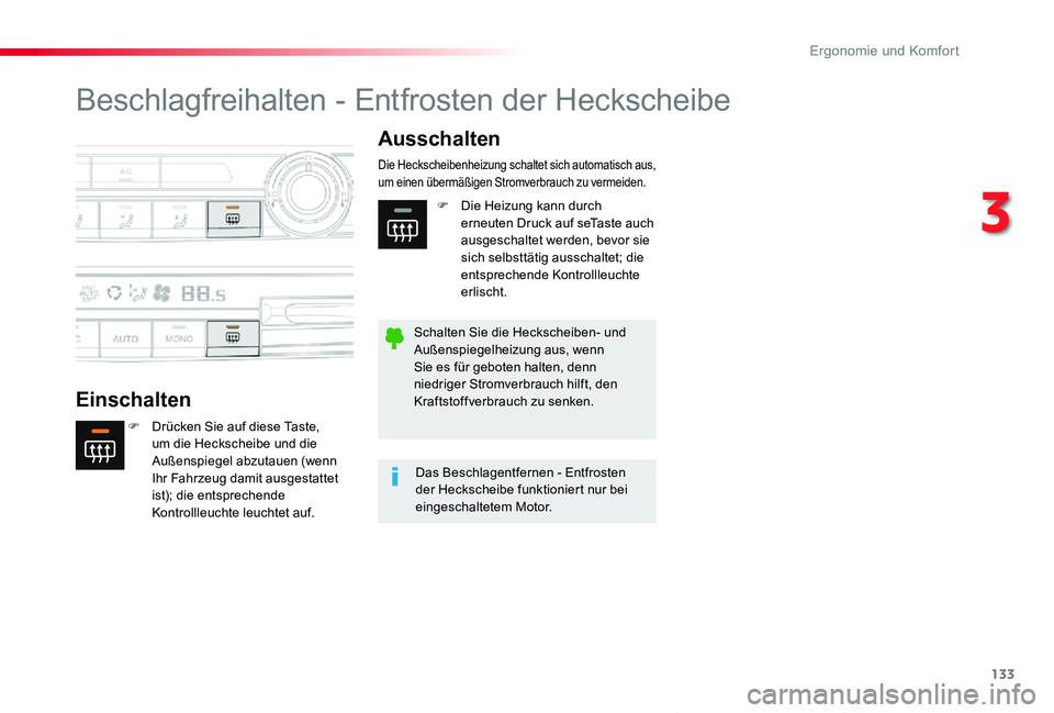 TOYOTA PROACE VERSO 2019  Betriebsanleitungen (in German) 133
Proace_Verso_de_Chap03_ergonomie-et-confort_ed01-2019
Beschlagfreihalten - Entfrosten der Heckscheibe
Einschalten
Ausschalten
F Drücken Sie auf diese Taste, um die Heckscheibe und die Außenspieg