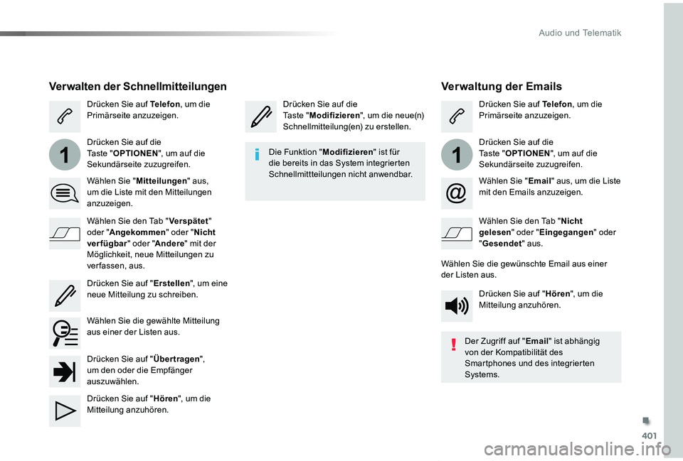 TOYOTA PROACE VERSO 2019  Betriebsanleitungen (in German) 401
11
Proace_Verso_de_Chap10b_NAC-1_ed01-2019
Verwaltung der Emails
Drücken Sie auf die Taste "Modifizieren", um die neue(n) Schnellmitteilung(en) zu erstellen.
Drücken Sie auf Telefon, um 