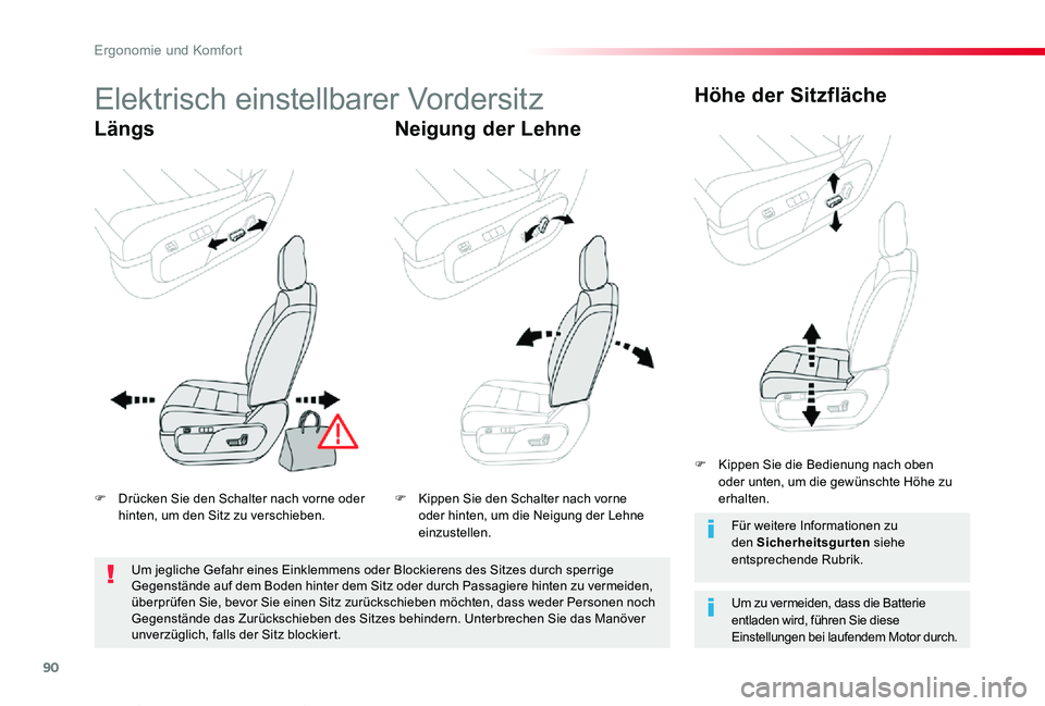 TOYOTA PROACE VERSO 2019  Betriebsanleitungen (in German) 90
Proace_Verso_de_Chap03_ergonomie-et-confort_ed01-2019
Elektrisch einstellbarer Vordersitz
LängsNeigung der Lehne
Höhe der Sitzfläche
Um zu vermeiden, dass die Batterie entladen wird, führen Sie