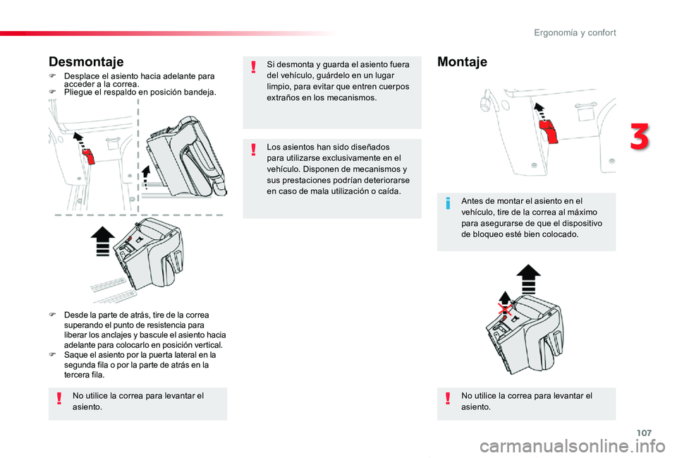 TOYOTA PROACE VERSO 2019 Manuale de Empleo (in Spanish) 107
ProaceVerso_es_Chap03_ergonomie-et-confort_ed01-2019
Desmontaje
F Desplace el asiento hacia adelante para acceder a la correa.F Pliegue el respaldo en posición bandeja.
No utilice la correa para TOYOTA PROACE VERSO 2019 Manuale de Empleo (in Spanish) 107
ProaceVerso_es_Chap03_ergonomie-et-confort_ed01-2019
Desmontaje
F Desplace el asiento hacia adelante para acceder a la correa.F Pliegue el respaldo en posición bandeja.
No utilice la correa para
