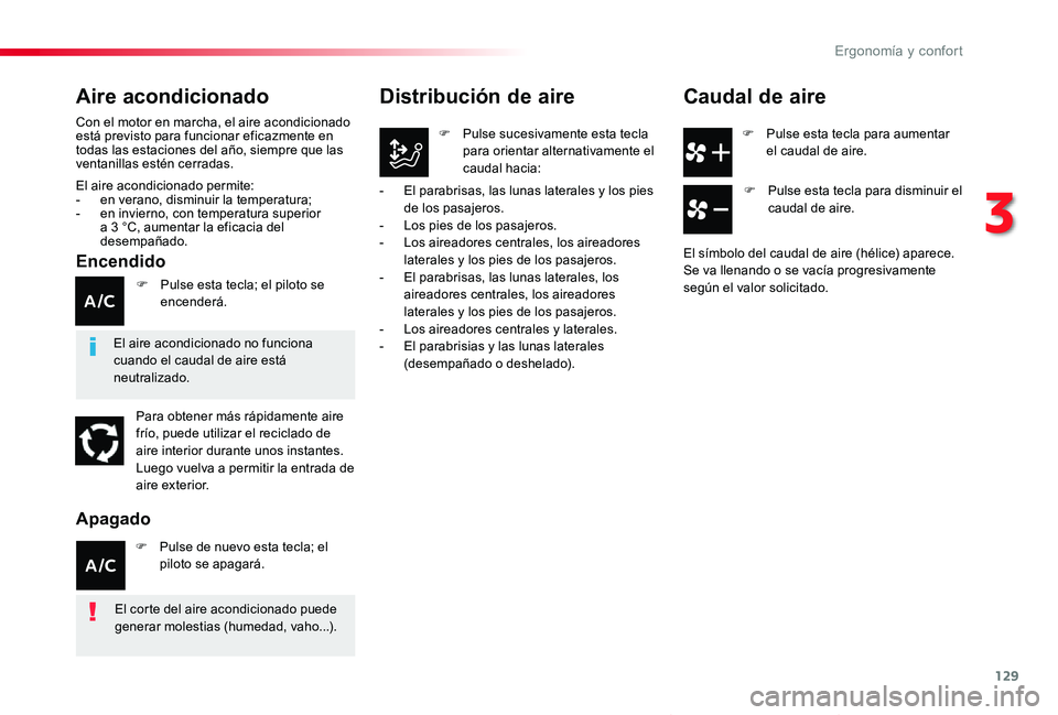 TOYOTA PROACE VERSO 2019 Manuale de Empleo (in Spanish) 129
ProaceVerso_es_Chap03_ergonomie-et-confort_ed01-2019
F Pulse esta tecla para aumentar el caudal de aire.
Distribución de aire
F Pulse sucesivamente esta tecla para orientar alternativamente el ca TOYOTA PROACE VERSO 2019 Manuale de Empleo (in Spanish) 129
ProaceVerso_es_Chap03_ergonomie-et-confort_ed01-2019
F Pulse esta tecla para aumentar el caudal de aire.
Distribución de aire
F Pulse sucesivamente esta tecla para orientar alternativamente el ca