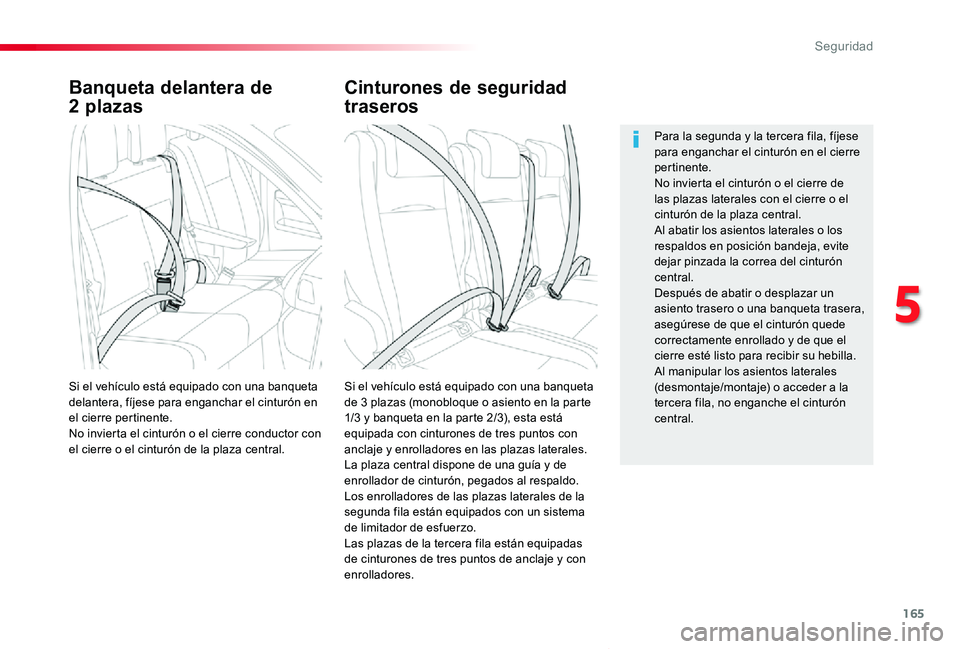 TOYOTA PROACE VERSO 2019 Manuale de Empleo (in Spanish) 165
ProaceVerso_es_Chap05_securite_ed01-2019
Banqueta delantera de
2 plazas
Si el vehículo está equipado con una banqueta de 3 plazas (monobloque o asiento en la parte 1/3 y banqueta en la parte 2/ TOYOTA PROACE VERSO 2019 Manuale de Empleo (in Spanish) 165
ProaceVerso_es_Chap05_securite_ed01-2019
Banqueta delantera de
2 plazas
Si el vehículo está equipado con una banqueta de 3 plazas (monobloque o asiento en la parte 1/3 y banqueta en la parte 2/