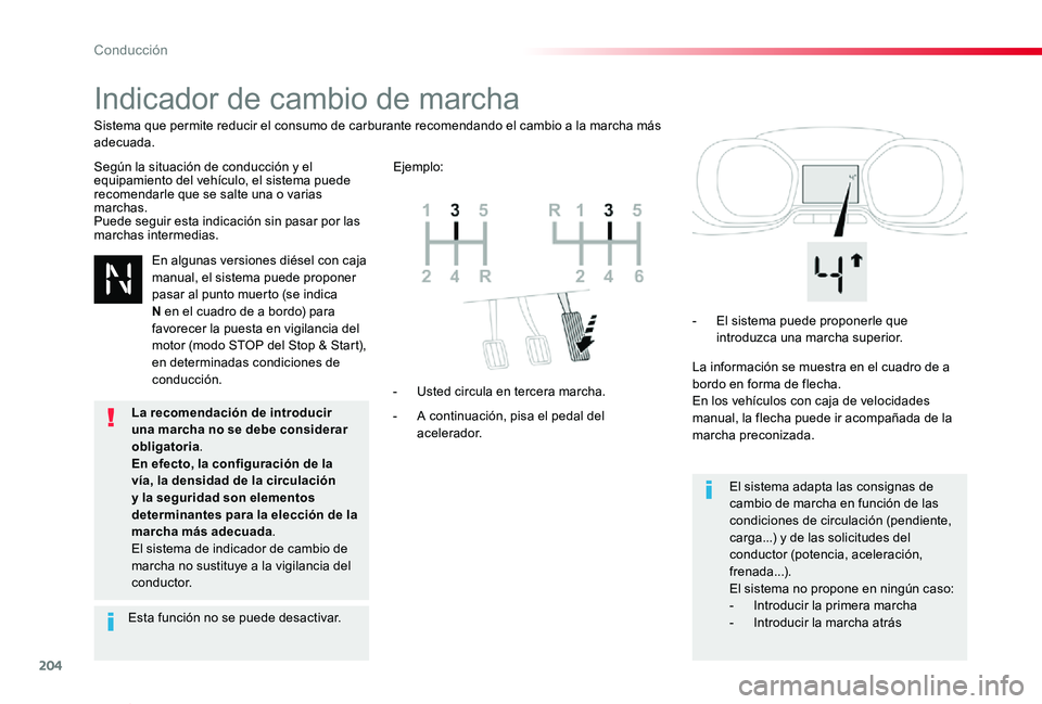 TOYOTA PROACE VERSO 2019 Manuale de Empleo (in Spanish) 204
ProaceVerso_es_Chap06_conduite_ed01-2019
Indicador de cambio de marcha
Según la situación de conducción y el equipamiento del vehículo, el sistema puede recomendarle que se salte una o varias TOYOTA PROACE VERSO 2019 Manuale de Empleo (in Spanish) 204
ProaceVerso_es_Chap06_conduite_ed01-2019
Indicador de cambio de marcha
Según la situación de conducción y el equipamiento del vehículo, el sistema puede recomendarle que se salte una o varias