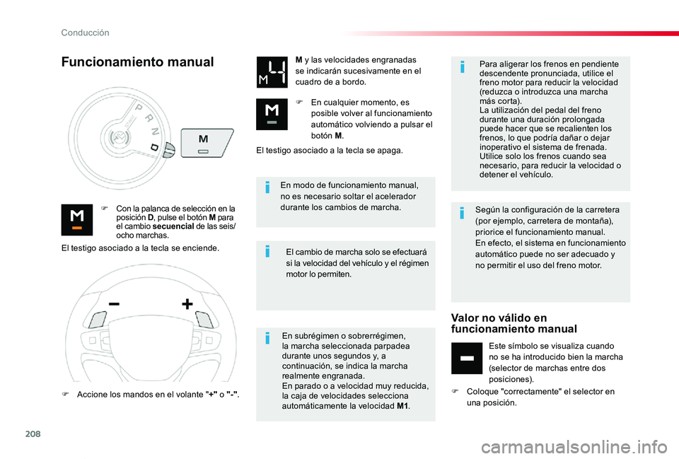 TOYOTA PROACE VERSO 2019 Manuale de Empleo (in Spanish) 208
ProaceVerso_es_Chap06_conduite_ed01-2019
En modo de funcionamiento manual, no es necesario soltar el acelerador durante los cambios de marcha.F Con la palanca de selección en la posición D, puls TOYOTA PROACE VERSO 2019 Manuale de Empleo (in Spanish) 208
ProaceVerso_es_Chap06_conduite_ed01-2019
En modo de funcionamiento manual, no es necesario soltar el acelerador durante los cambios de marcha.F Con la palanca de selección en la posición D, puls