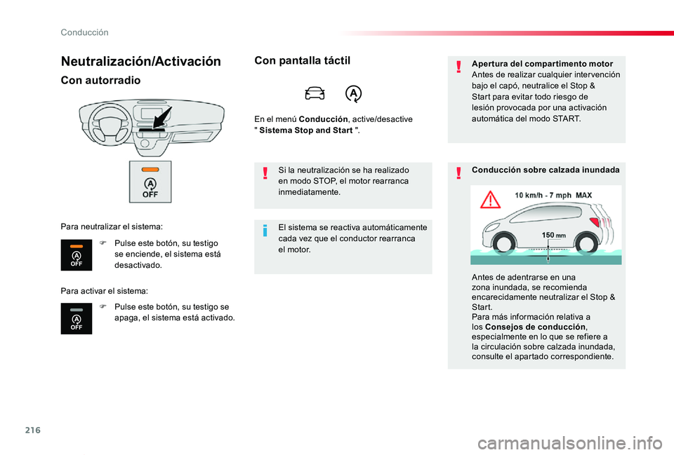 TOYOTA PROACE VERSO 2019 Manuale de Empleo (in Spanish) 216
ProaceVerso_es_Chap06_conduite_ed01-2019
Neutralización/Activación
Con autorradio
F Pulse este botón, su testigo se enciende, el sistema está desactivado.
F Pulse este botón, su testigo se ap TOYOTA PROACE VERSO 2019 Manuale de Empleo (in Spanish) 216
ProaceVerso_es_Chap06_conduite_ed01-2019
Neutralización/Activación
Con autorradio
F Pulse este botón, su testigo se enciende, el sistema está desactivado.
F Pulse este botón, su testigo se ap