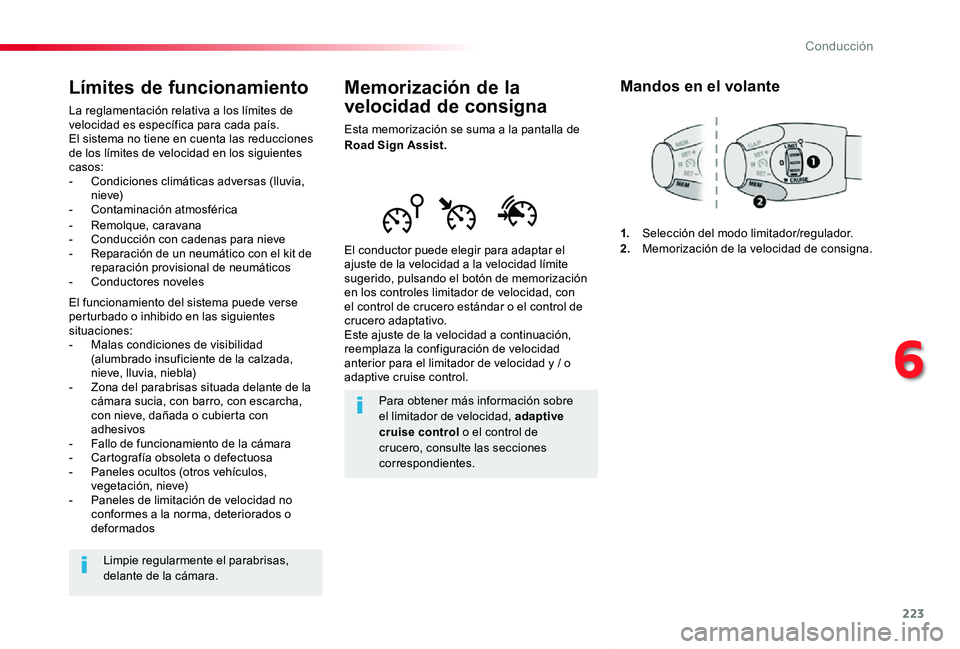 TOYOTA PROACE VERSO 2019 Manuale de Empleo (in Spanish) 223
ProaceVerso_es_Chap06_conduite_ed01-2019
Memorización de la
velocidad de consigna
Esta memorización se suma a la pantalla de Road Sign Assist.
El conductor puede elegir para adaptar el ajuste d TOYOTA PROACE VERSO 2019 Manuale de Empleo (in Spanish) 223
ProaceVerso_es_Chap06_conduite_ed01-2019
Memorización de la
velocidad de consigna
Esta memorización se suma a la pantalla de Road Sign Assist.
El conductor puede elegir para adaptar el ajuste d