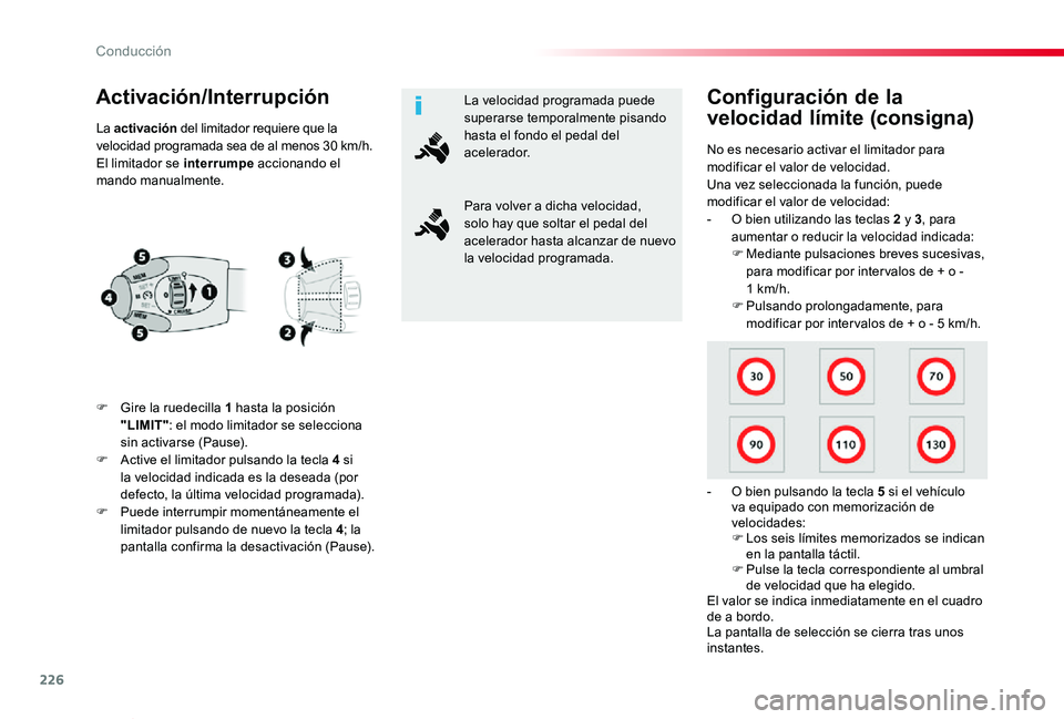 TOYOTA PROACE VERSO 2019 Manuale de Empleo (in Spanish) 226
ProaceVerso_es_Chap06_conduite_ed01-2019
Activación/Interrupción
F Gire la ruedecilla 1 hasta la posición "LIMIT": el modo limitador se selecciona sin activarse (Pause).F Active el limi TOYOTA PROACE VERSO 2019 Manuale de Empleo (in Spanish) 226
ProaceVerso_es_Chap06_conduite_ed01-2019
Activación/Interrupción
F Gire la ruedecilla 1 hasta la posición "LIMIT": el modo limitador se selecciona sin activarse (Pause).F Active el limi