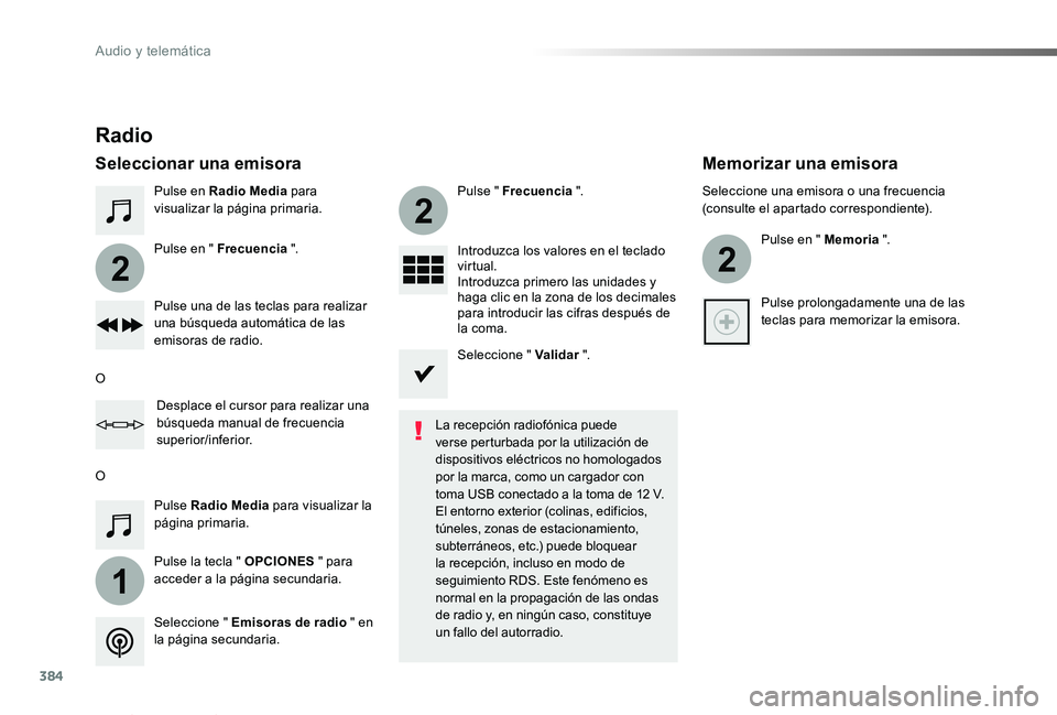 TOYOTA PROACE VERSO 2019 Manuale de Empleo (in Spanish) 384
1
2
2
2
ProaceVerso_es_Chap10b_NAC-1_ed01-2019
Pulse en Radio Media para visualizar la página primaria.
Pulse la tecla " OPCIONES " para acceder a la página secundaria.
Pulse en " Fr TOYOTA PROACE VERSO 2019 Manuale de Empleo (in Spanish) 384
1
2
2
2
ProaceVerso_es_Chap10b_NAC-1_ed01-2019
Pulse en Radio Media para visualizar la página primaria.
Pulse la tecla " OPCIONES " para acceder a la página secundaria.
Pulse en " Fr