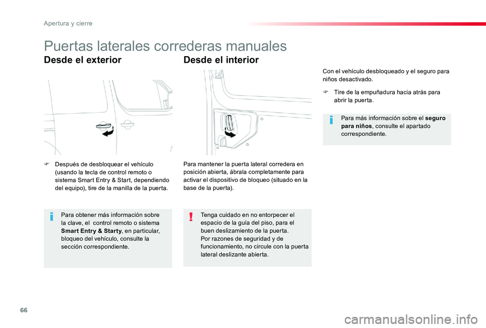 TOYOTA PROACE VERSO 2019 Manuale de Empleo (in Spanish) 66
ProaceVerso_es_Chap02_ouvertures_ed01-2019
Puertas laterales correderas manuales
Desde el exterior
F Después de desbloquear el vehículo (usando la tecla de control remoto o sistema Smart Entry & TOYOTA PROACE VERSO 2019 Manuale de Empleo (in Spanish) 66
ProaceVerso_es_Chap02_ouvertures_ed01-2019
Puertas laterales correderas manuales
Desde el exterior
F Después de desbloquear el vehículo (usando la tecla de control remoto o sistema Smart Entry &