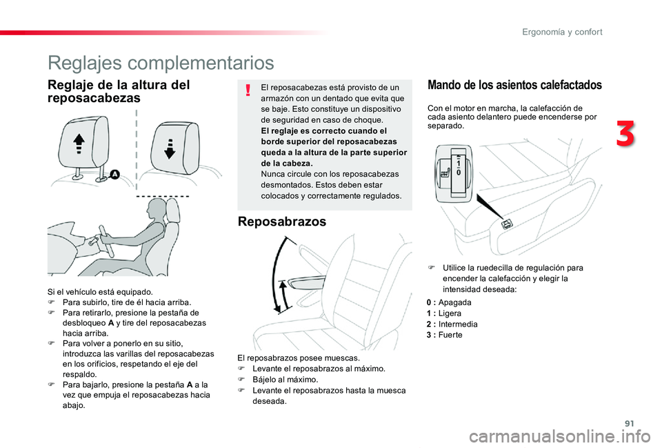 TOYOTA PROACE VERSO 2019 Manuale de Empleo (in Spanish) 91
ProaceVerso_es_Chap03_ergonomie-et-confort_ed01-2019
Con el motor en marcha, la calefacción de cada asiento delantero puede encenderse por separado.
Mando de los asientos calefactados
Si el vehíc TOYOTA PROACE VERSO 2019 Manuale de Empleo (in Spanish) 91
ProaceVerso_es_Chap03_ergonomie-et-confort_ed01-2019
Con el motor en marcha, la calefacción de cada asiento delantero puede encenderse por separado.
Mando de los asientos calefactados
Si el vehíc