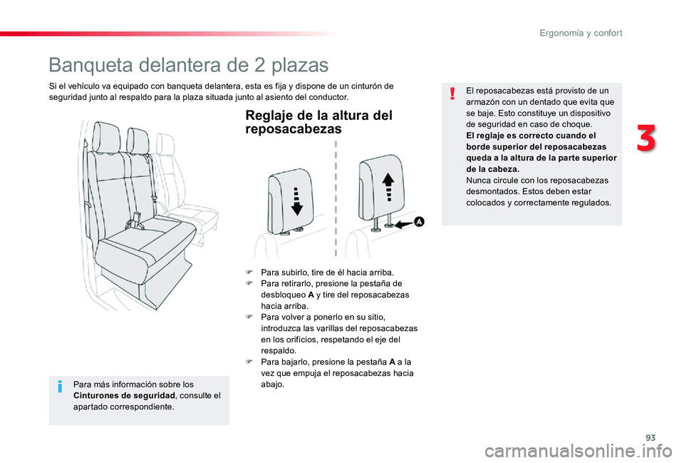 TOYOTA PROACE VERSO 2019 Manuale de Empleo (in Spanish) 93
ProaceVerso_es_Chap03_ergonomie-et-confort_ed01-2019
Reglaje de la altura del
reposacabezas
F Para subirlo, tire de él hacia arriba.F Para retirarlo, presione la pestaña de desbloqueo A y tire d TOYOTA PROACE VERSO 2019 Manuale de Empleo (in Spanish) 93
ProaceVerso_es_Chap03_ergonomie-et-confort_ed01-2019
Reglaje de la altura del
reposacabezas
F Para subirlo, tire de él hacia arriba.F Para retirarlo, presione la pestaña de desbloqueo A y tire d