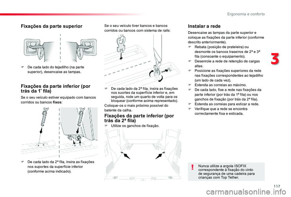 TOYOTA PROACE VERSO 2019 Manual de utilização (in Portuguese) 117
ProaceVerso_pt_Chap03_ergonomie-et-confort_ed01-2019
Fixações da parte superior
Fixações da parte inferior (por trás da 1ª fila)
Se o seu veículo estiver equipado com bancos corridos ou ban TOYOTA PROACE VERSO 2019 Manual de utilização (in Portuguese) 117
ProaceVerso_pt_Chap03_ergonomie-et-confort_ed01-2019
Fixações da parte superior
Fixações da parte inferior (por trás da 1ª fila)
Se o seu veículo estiver equipado com bancos corridos ou ban