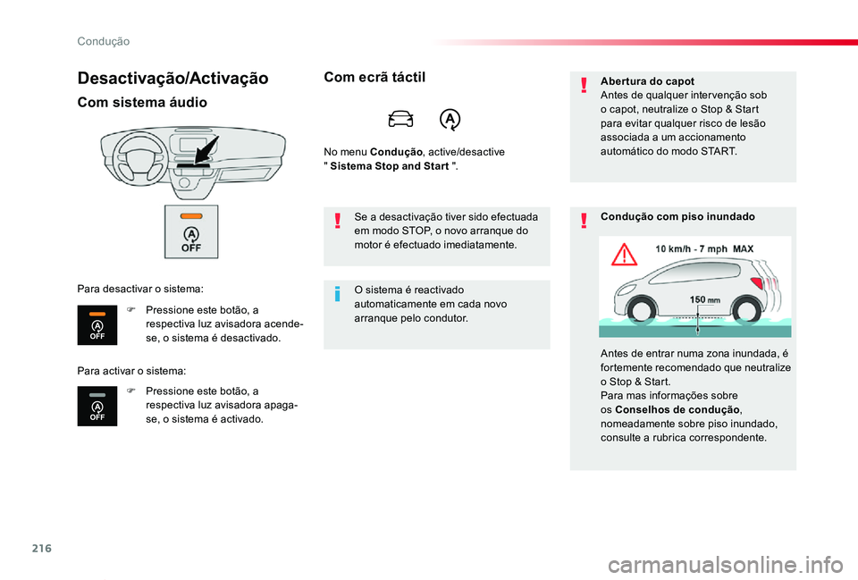 TOYOTA PROACE VERSO 2019 Manual de utilização (in Portuguese) 216
ProaceVerso_pt_Chap06_conduite_ed01-2019
Desactivação/Activação
Com sistema áudio
F Pressione este botão, a respectiva luz avisadora acende-se, o sistema é desactivado.
F Pressione este bot TOYOTA PROACE VERSO 2019 Manual de utilização (in Portuguese) 216
ProaceVerso_pt_Chap06_conduite_ed01-2019
Desactivação/Activação
Com sistema áudio
F Pressione este botão, a respectiva luz avisadora acende-se, o sistema é desactivado.
F Pressione este bot
