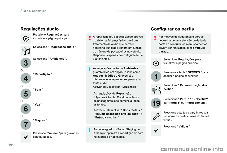 TOYOTA PROACE VERSO 2019 Manual de utilização (in Portuguese) 464
3
4
5
6
7
1
19
ProaceVerso_pt_Chap10c_RCC-1_ed01-2019
Seleccione Regulações para visualizar a página principal.
Configurar os perfisRegulações áudio
Pressione Regulações para visualizar a TOYOTA PROACE VERSO 2019 Manual de utilização (in Portuguese) 464
3
4
5
6
7
1
19
ProaceVerso_pt_Chap10c_RCC-1_ed01-2019
Seleccione Regulações para visualizar a página principal.
Configurar os perfisRegulações áudio
Pressione Regulações para visualizar a