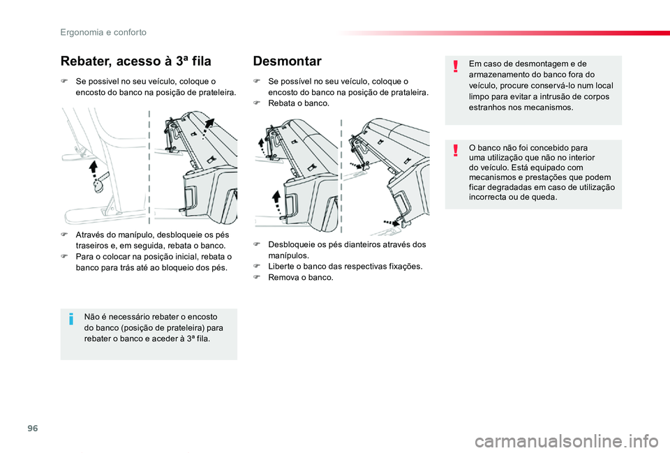TOYOTA PROACE VERSO 2019 Manual de utilização (in Portuguese) 96
ProaceVerso_pt_Chap03_ergonomie-et-confort_ed01-2019
F Se possivel no seu veículo, coloque o encosto do banco na posição de prateleira.
Rebater, acesso à 3ª filaDesmontar
F Se possível no seu TOYOTA PROACE VERSO 2019 Manual de utilização (in Portuguese) 96
ProaceVerso_pt_Chap03_ergonomie-et-confort_ed01-2019
F Se possivel no seu veículo, coloque o encosto do banco na posição de prateleira.
Rebater, acesso à 3ª filaDesmontar
F Se possível no seu