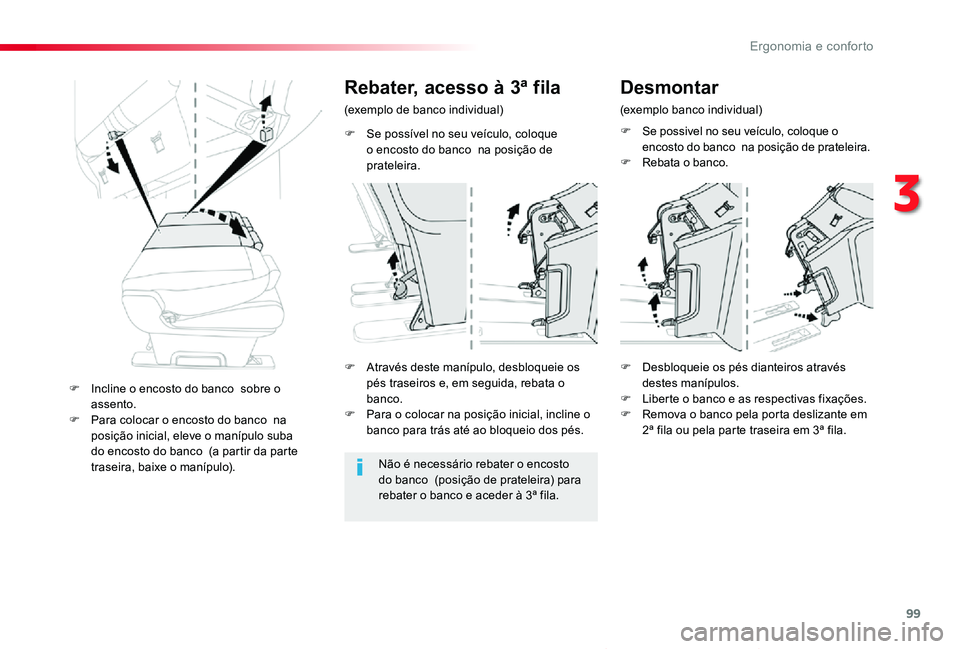 TOYOTA PROACE VERSO 2019 Manual de utilização (in Portuguese) 99
ProaceVerso_pt_Chap03_ergonomie-et-confort_ed01-2019
F Se possível no seu veículo, coloque o encosto do banco na posição de prateleira.
Rebater, acesso à 3ª fila
(exemplo de banco individual TOYOTA PROACE VERSO 2019 Manual de utilização (in Portuguese) 99
ProaceVerso_pt_Chap03_ergonomie-et-confort_ed01-2019
F Se possível no seu veículo, coloque o encosto do banco na posição de prateleira.
Rebater, acesso à 3ª fila
(exemplo de banco individual