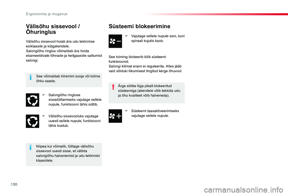 TOYOTA PROACE VERSO 2019 Kasutusjuhend (in Estonian) 130
Proace verso_et_Chap03_ergonomie-et-confort_ed01-2019
Süsteemi blokeerimine
F Vajutage sellele nupule seni, kuni spiraali kujutis kaob.
See toiming blokeerib kõik süsteemi funktsioonid.Salongi TOYOTA PROACE VERSO 2019 Kasutusjuhend (in Estonian) 130
Proace verso_et_Chap03_ergonomie-et-confort_ed01-2019
Süsteemi blokeerimine
F Vajutage sellele nupule seni, kuni spiraali kujutis kaob.
See toiming blokeerib kõik süsteemi funktsioonid.Salongi