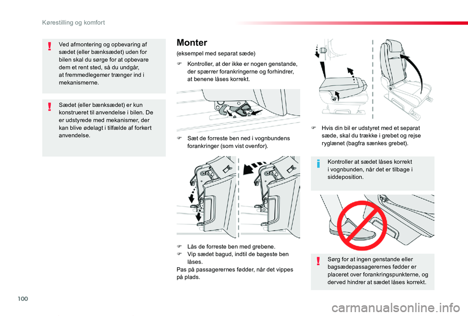 TOYOTA PROACE VERSO 2019 Brugsanvisning (in Danish) 100
ProaceVerso_da_Chap03_ergonomie-et-confort_ed01-2019
Kontroller at sædet låses korrekt i vognbunden, når det er tilbage i siddeposition.
Sørg for at ingen genstande eller bagsædepassagerernes TOYOTA PROACE VERSO 2019 Brugsanvisning (in Danish) 100
ProaceVerso_da_Chap03_ergonomie-et-confort_ed01-2019
Kontroller at sædet låses korrekt i vognbunden, når det er tilbage i siddeposition.
Sørg for at ingen genstande eller bagsædepassagerernes
