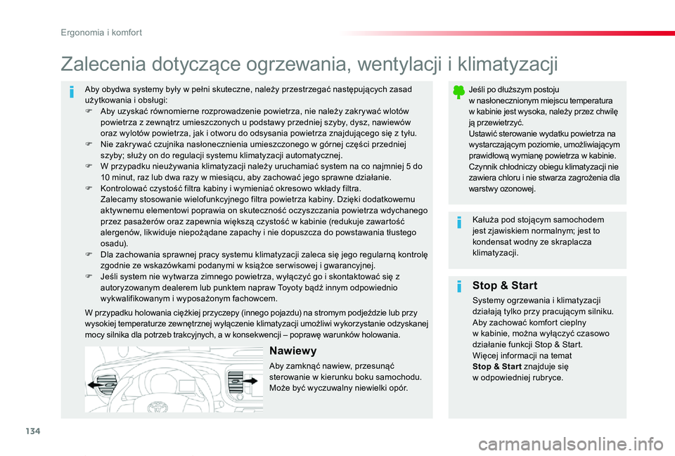 TOYOTA PROACE VERSO 2019 Instrukcja obsługi (in Polish) 134
Proace-Verso_pl_Chap03_ergonomie-et-confort_ed01-2019
Aby obydwa systemy były w pełni skuteczne, należy przestrzegać następujących zasad użytkowania i obsługi:F Aby uzyskać równomierne r TOYOTA PROACE VERSO 2019 Instrukcja obsługi (in Polish) 134
Proace-Verso_pl_Chap03_ergonomie-et-confort_ed01-2019
Aby obydwa systemy były w pełni skuteczne, należy przestrzegać następujących zasad użytkowania i obsługi:F Aby uzyskać równomierne r